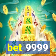 bet 9999